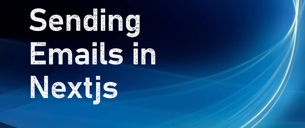 Sending Emails in NextJs via Nodemailer Blog Thumbnail